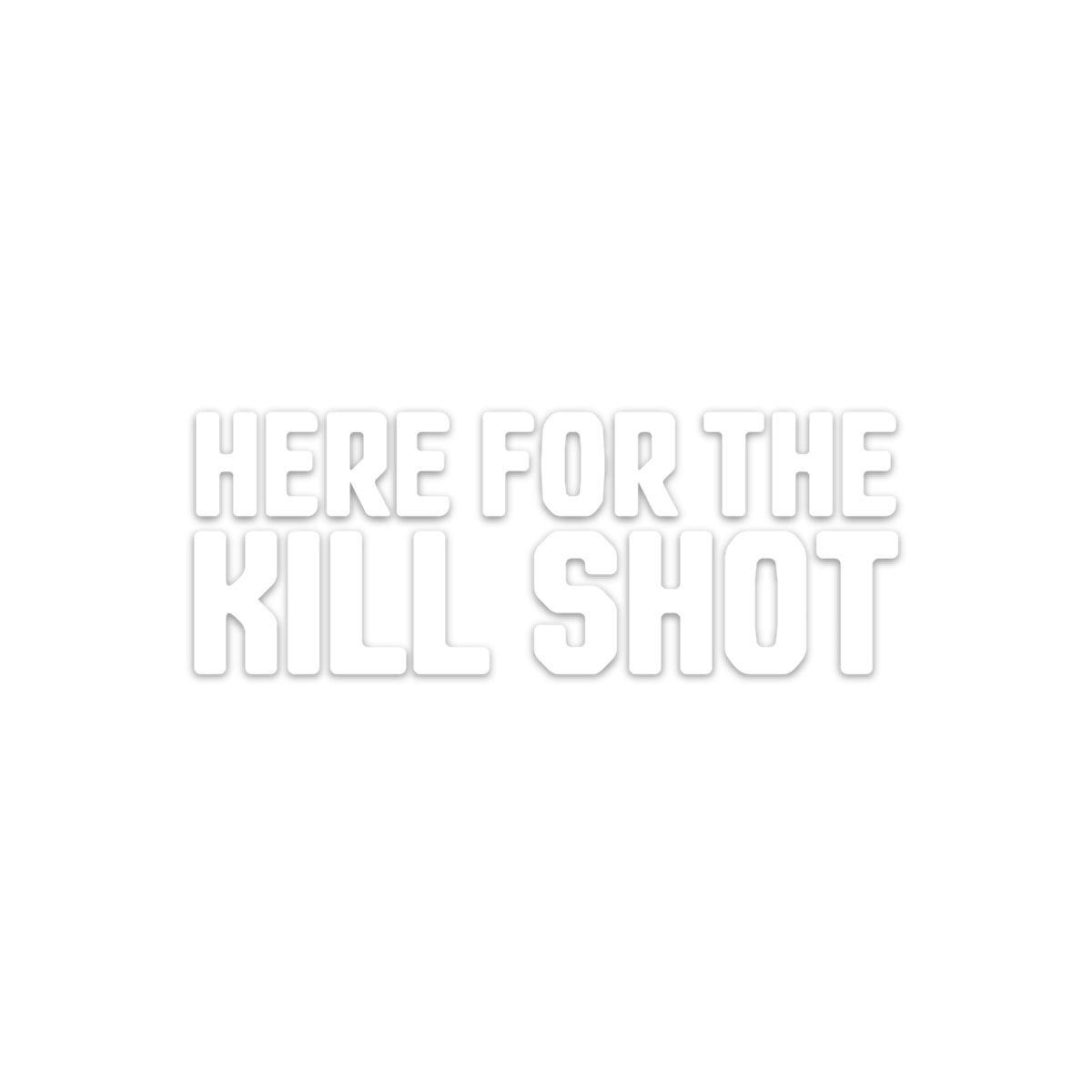 Kill Shot Decal
